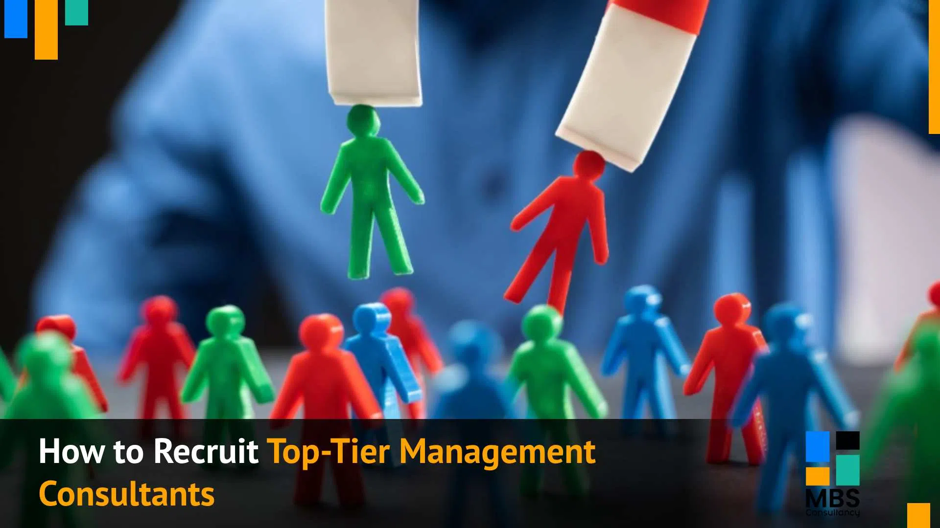 How to Recruit Top Tier Management Consultants