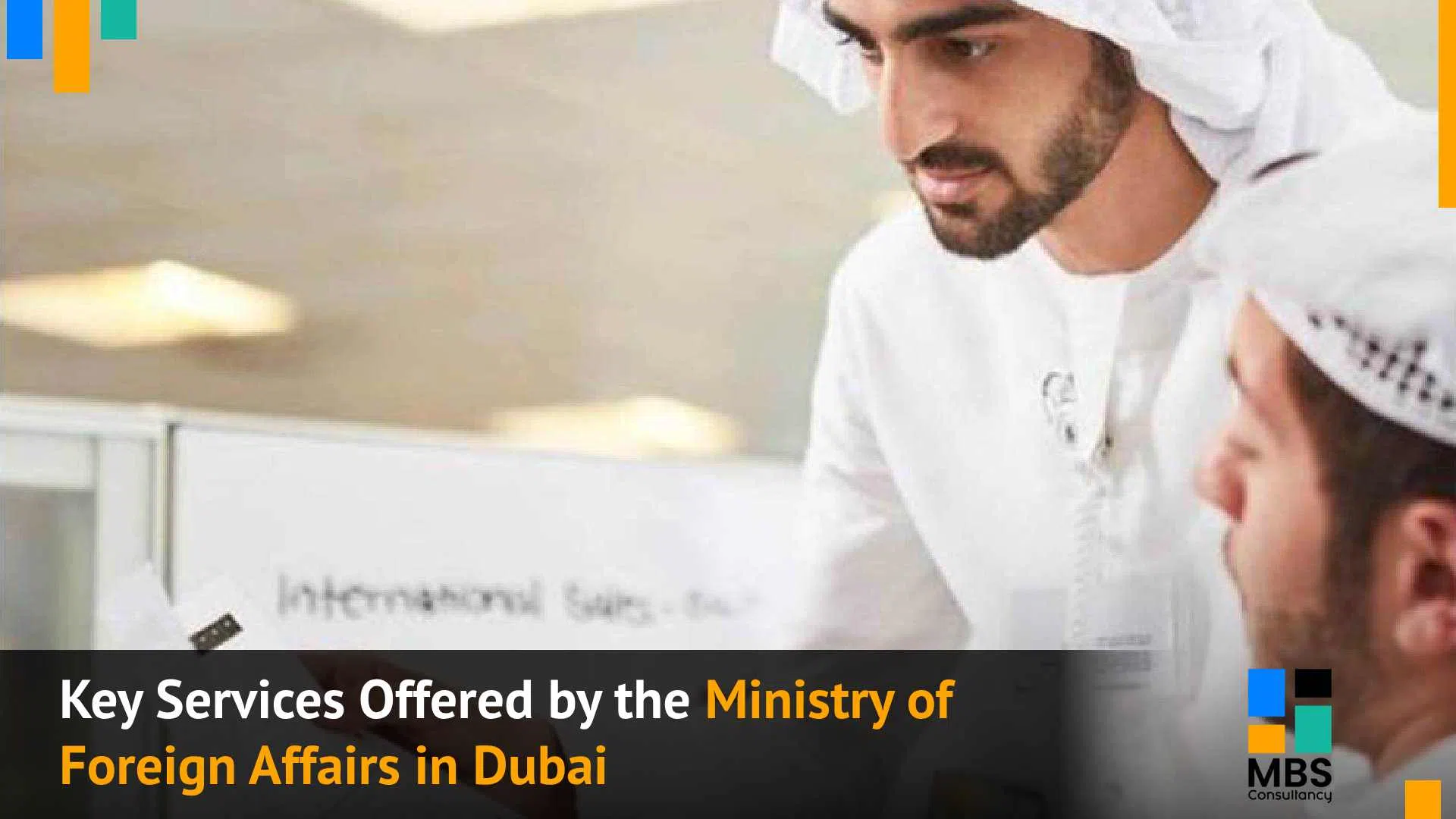 Key Services Offered by the Ministry of Foreign Affairs in Dubai